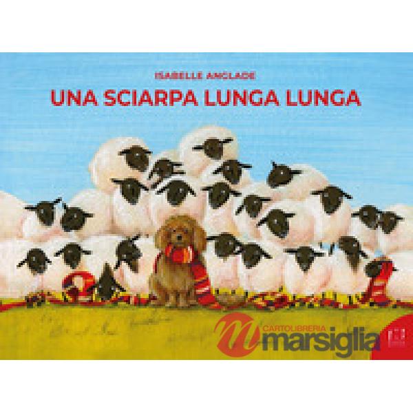 Sciarpa lunga lunga. Ediz. illustrata (Una)