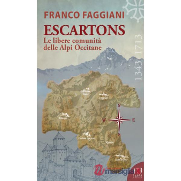 Escartons. Le libere comunità delle Alpi Occitane