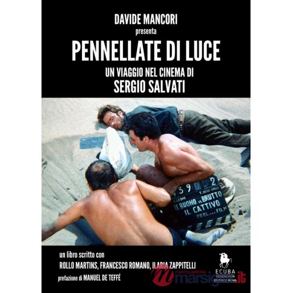 Pennellate di luce. Un viaggio nel cinema di Sergio Salvati