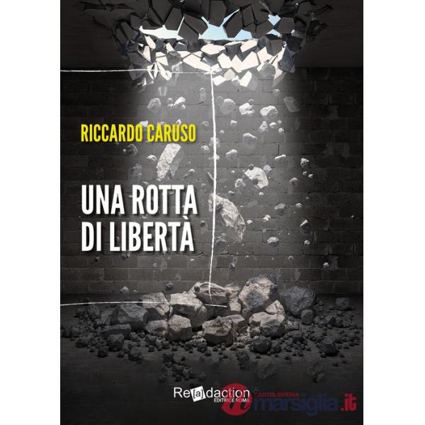 Rotta di libertà (Una)