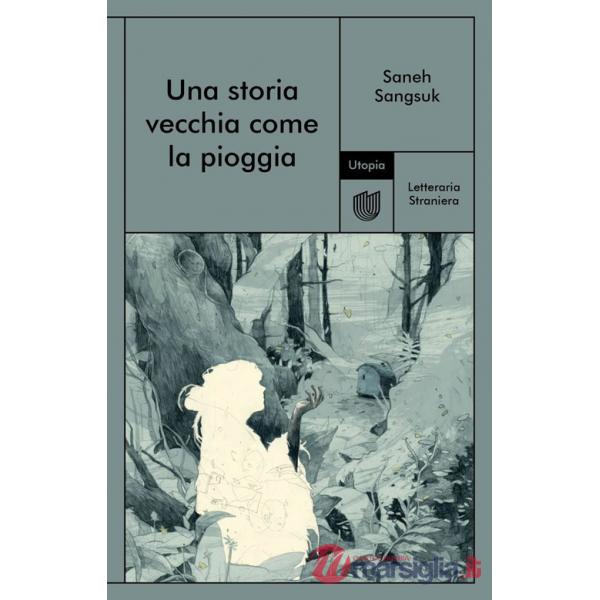 Storia vecchia come la pioggia (Una)