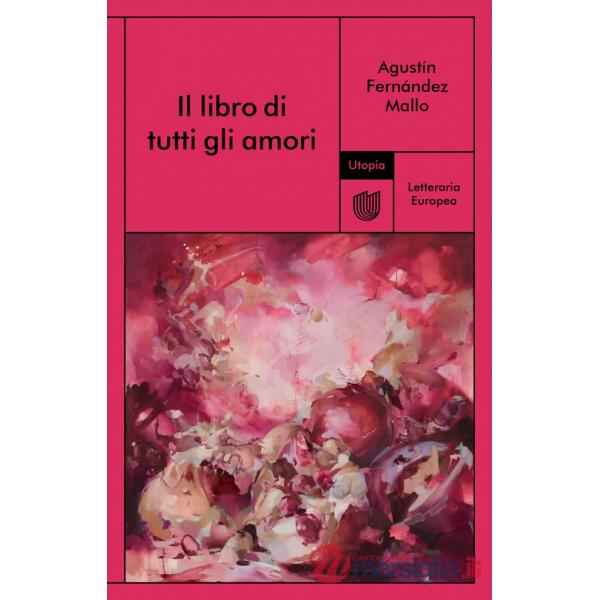 Libro di tutti gli amori (Il)
