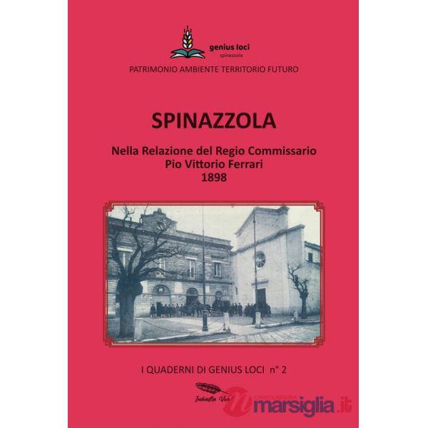 Spinazzola. Nella Relazione del Regio Commissario Pio Vittorio Ferrari 1898