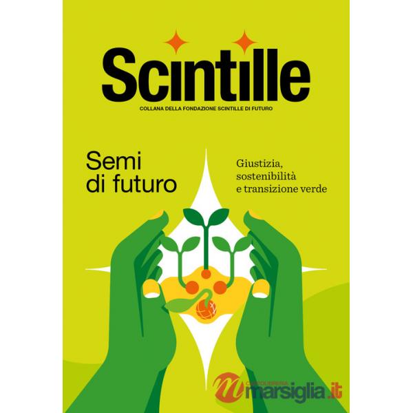 Semi di futuro. Giustizia, sostenibilità e transizione verde
