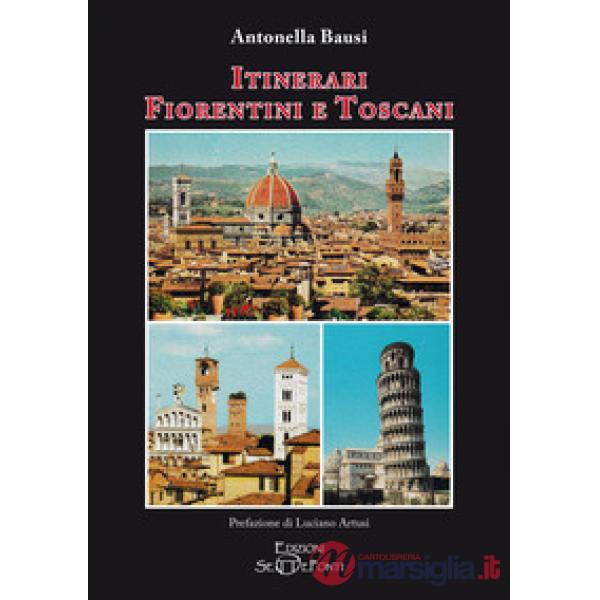 Itinerari fiorentini e toscani