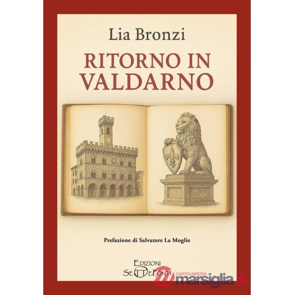 Ritorno in Valdarno