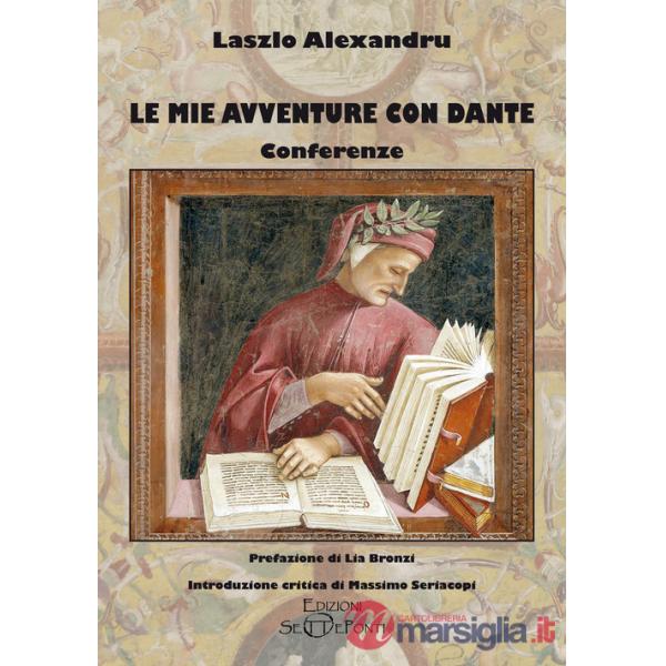Mie avventure con Dante. Conferenze (Le)