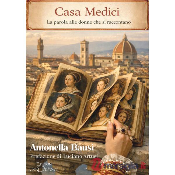 Casa Medici. La parola alle donne che si raccontano