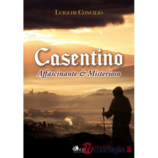 Casentino affascinante e misterioso
