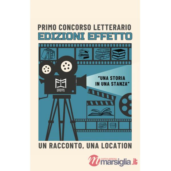 Storia in una stanza». Un racconto, una location («Una)