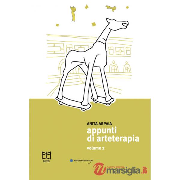 Appunti di arteterapia. Vol. 2