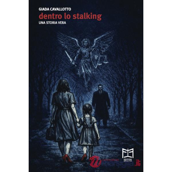 Dentro lo stalking