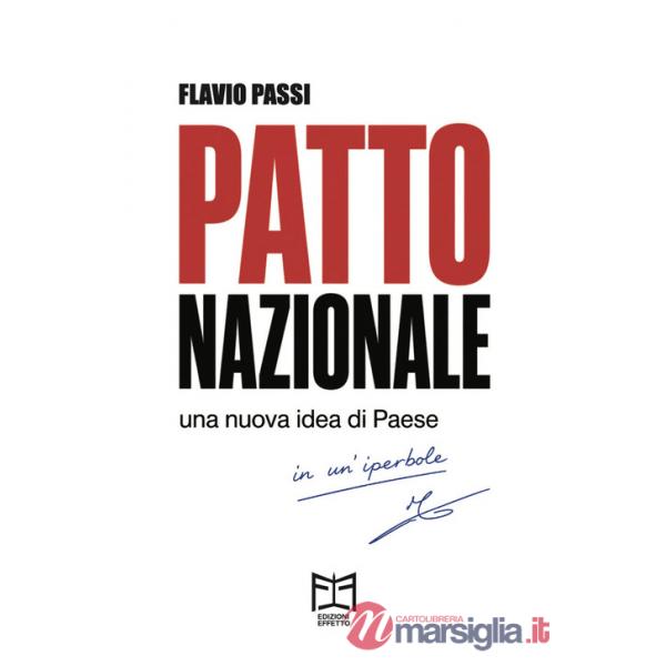 Patto nazionale. Una nuova idea di Paese