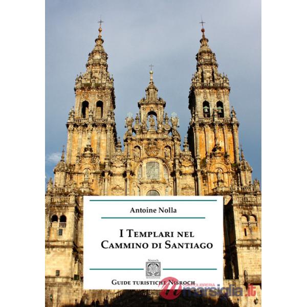 Templari nel cammino di Santiago (I)