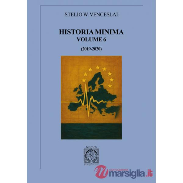 Historia minima. Vol. 6: (2019-2020)