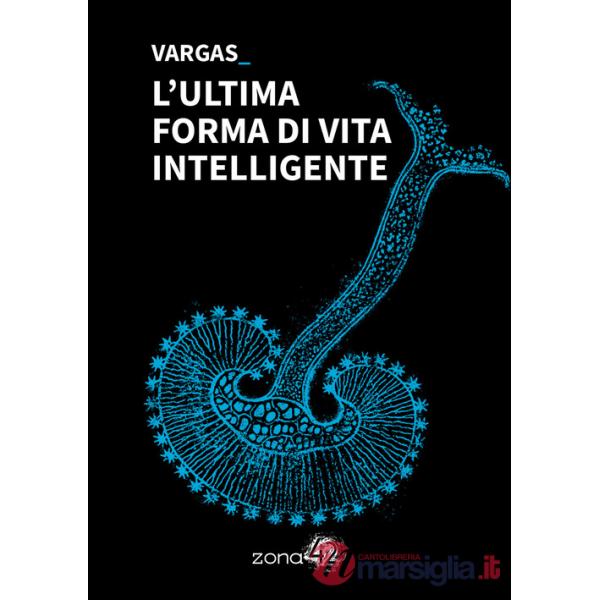 Ultima forma di vita intelligente (L')