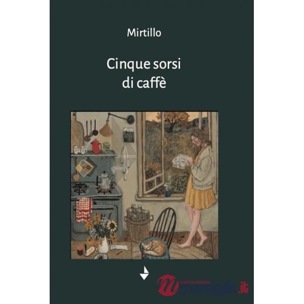 Cinque sorsi di caffè