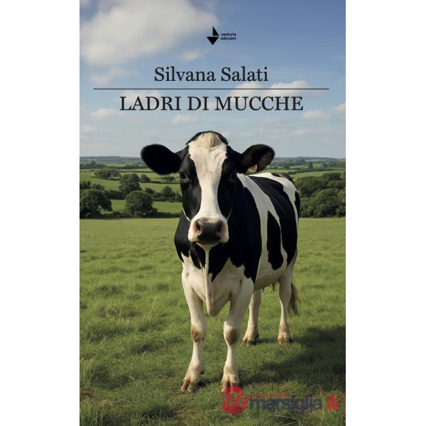 Ladri di mucche. Nuova ediz.