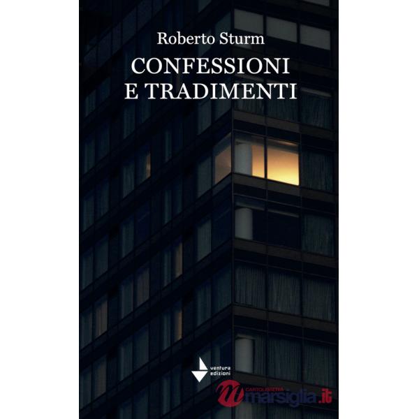 Confessioni e tradimenti. Nuova ediz.