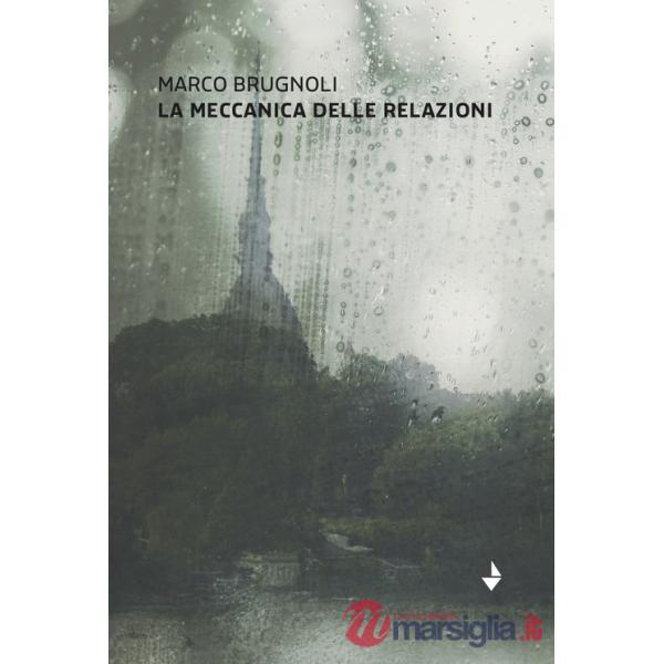 Meccanica delle relazioni. Nuova ediz. (La)