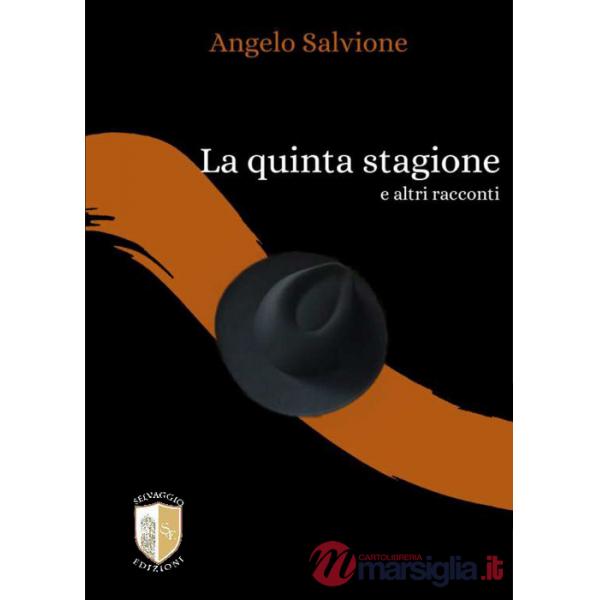 Quinta stagione e altri racconti. (La)