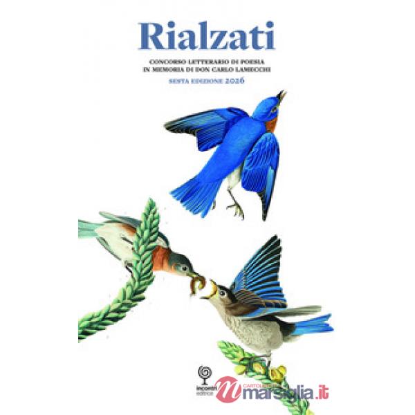 Rialzati. Concorso letterario di poesia in memoria di Don Carlo Lamecchi 2026