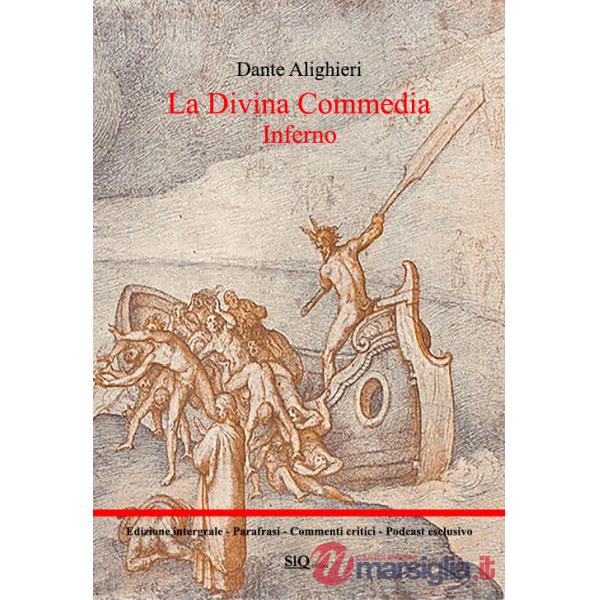 Divina Commedia. Inferno. Testo integrale. Parafrasi. Commenti critici. Audio commenti di ogni canto (La)