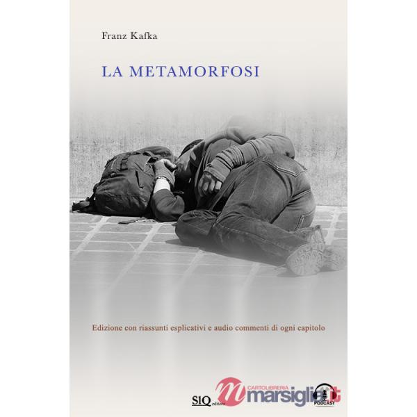 Metamorfosi. Edizione con riassunti esplicativi e audio commenti di ogni capitolo (La)
