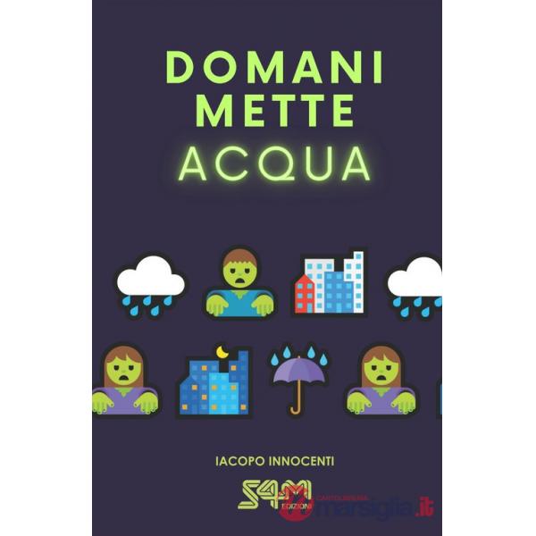 Domani mette acqua
