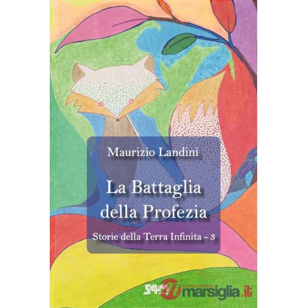 Battaglia della profezia. Storie della Terra Infinita (La). Vol. 3