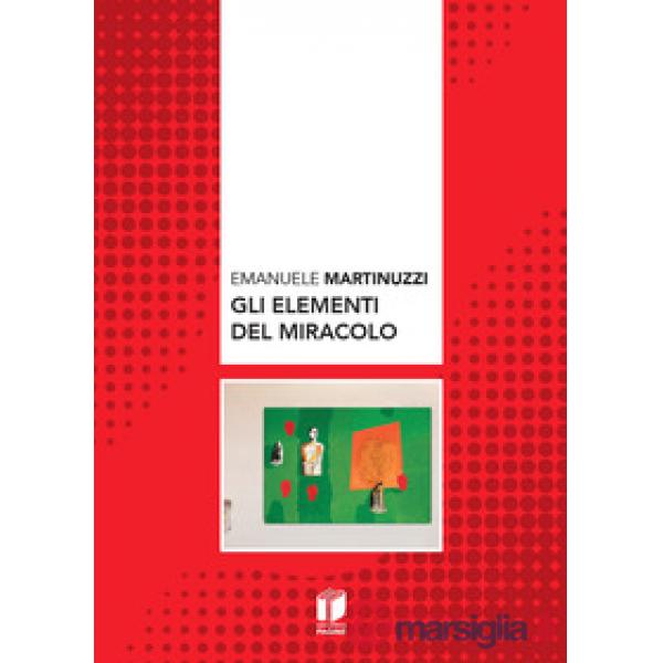 Elementi del miracolo (Gli)