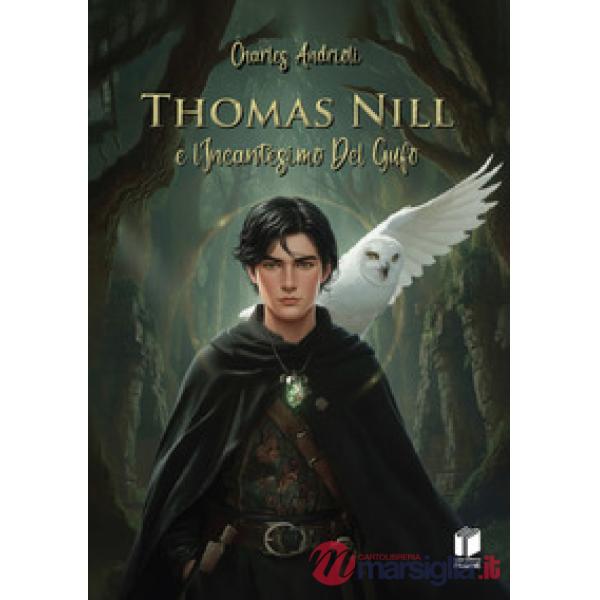 Thomas Nill e l'incantesimo del gufo
