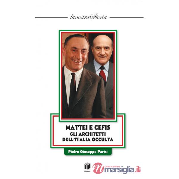 Mattei e CEFIS gli architetti dell'Italia occulta