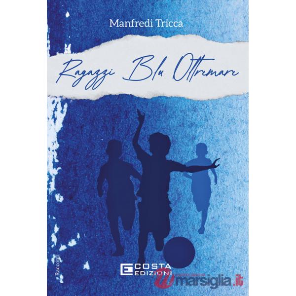 Ragazzi blu oltremare