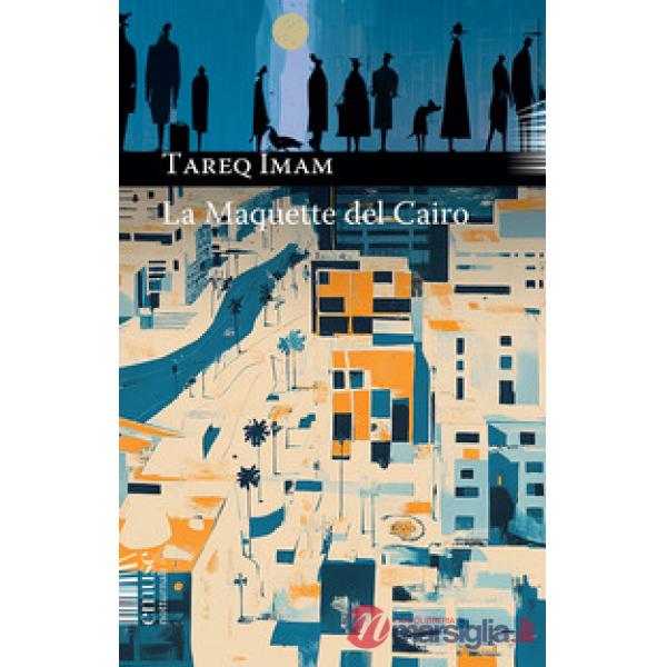 Maquette del Cairo (La)