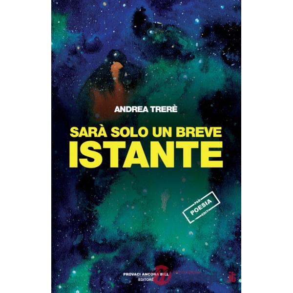 Sarà solo un breve istante
