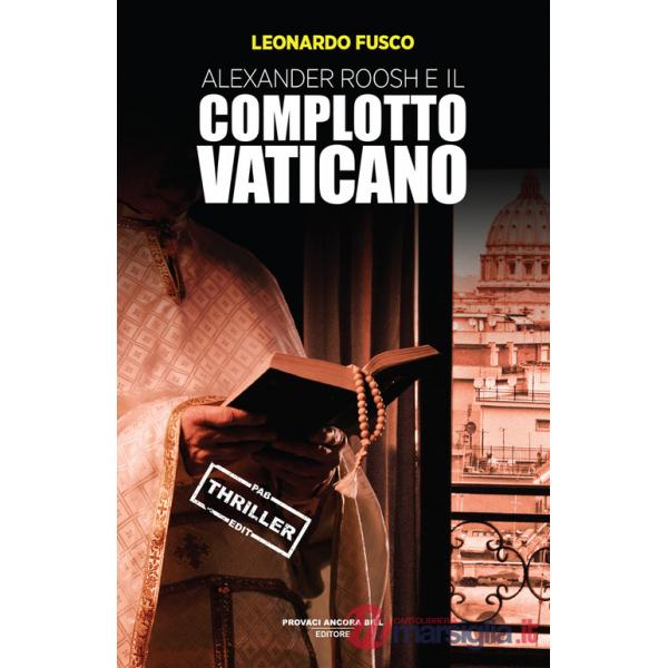 Alexander Roosh e il complotto vaticano