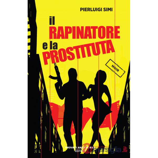 Rapinatore e la prostituta (Il)