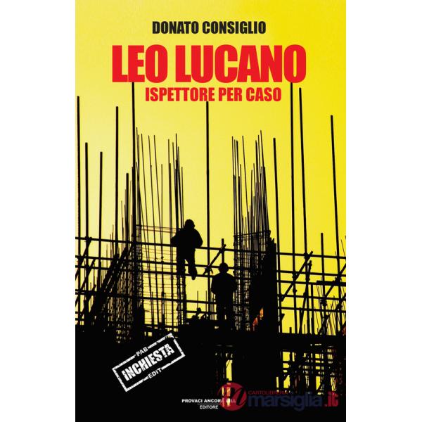 Leo Lucano. Ispettore per caso