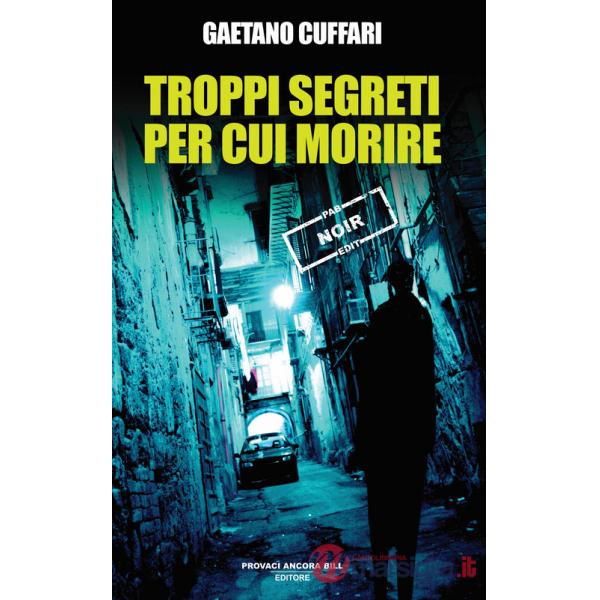 Troppi segreti per cui morire
