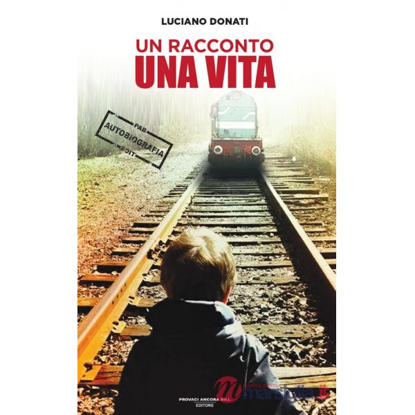 Racconto, una vita (Un)