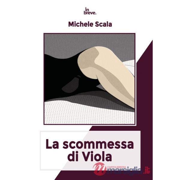Scommessa di Viola (La)