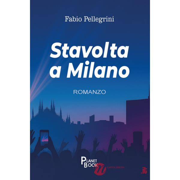 Stavolta a Milano