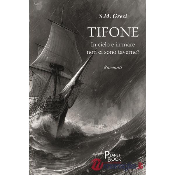 Tifone. In cielo e in mare non ci sono taverne?