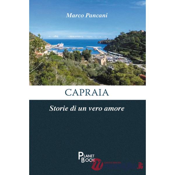 Capraia. Storie di un vero amore