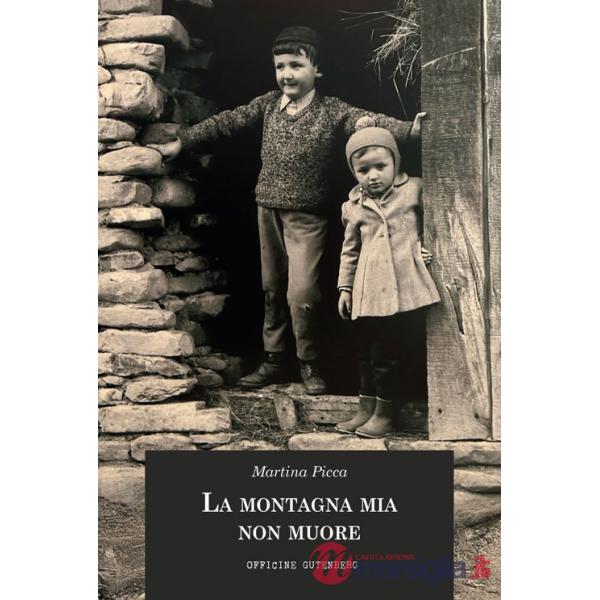 Montagna mia non muore (La)