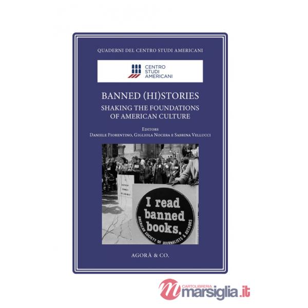 Banned (hi)stories. Shaking the foundations of American Culture