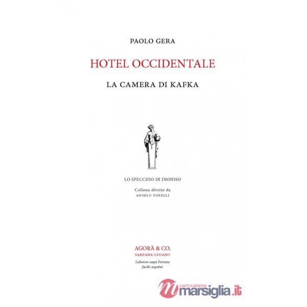 Hotel Occidentale. La camera di Kafka