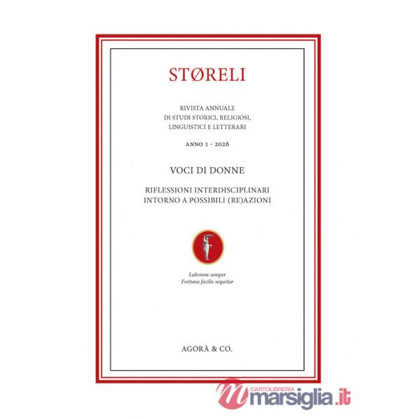 Støreli. Rivista annuale di Studi storici, religiosi, linguistici e letterari (2026). Ediz. multilingue. Vol. 1: Voci di donne r