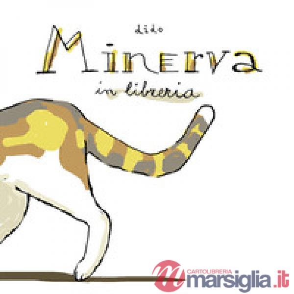 Minerva in libreria. Ediz. a colori